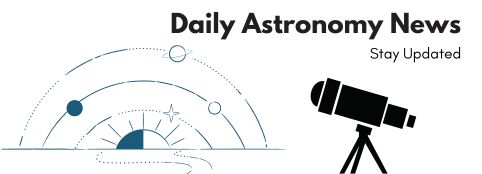 Daily Astronomy News